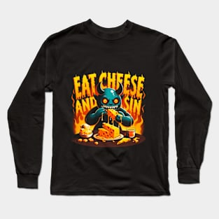 Cheese Demon - Let your cravings guide you to - Eat Cheese and Sin - Where pleasure reigns supreme Long Sleeve T-Shirt